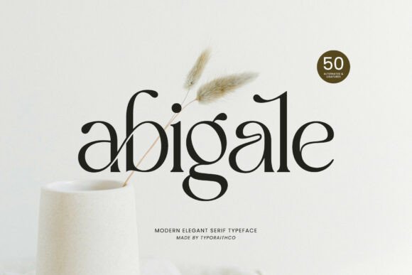 Abigale: A Modern Serif for Elegant Design