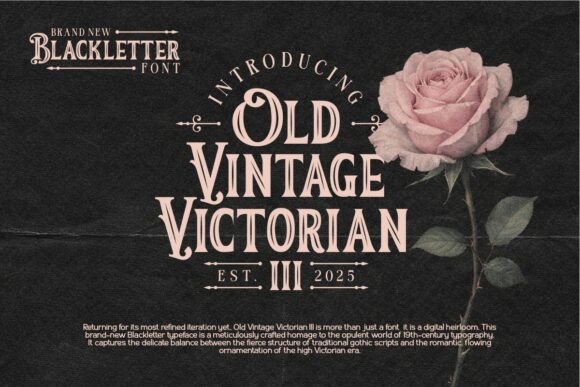 Discover the Timeless Elegance of the Old Vintage Victorian III Font