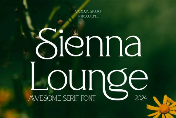 Sienna Lounge: A Serif Display Font for Modern Elegance